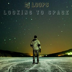 Manu Loops Aka Dj Loops - Looking To Space (Bass Mix edit)