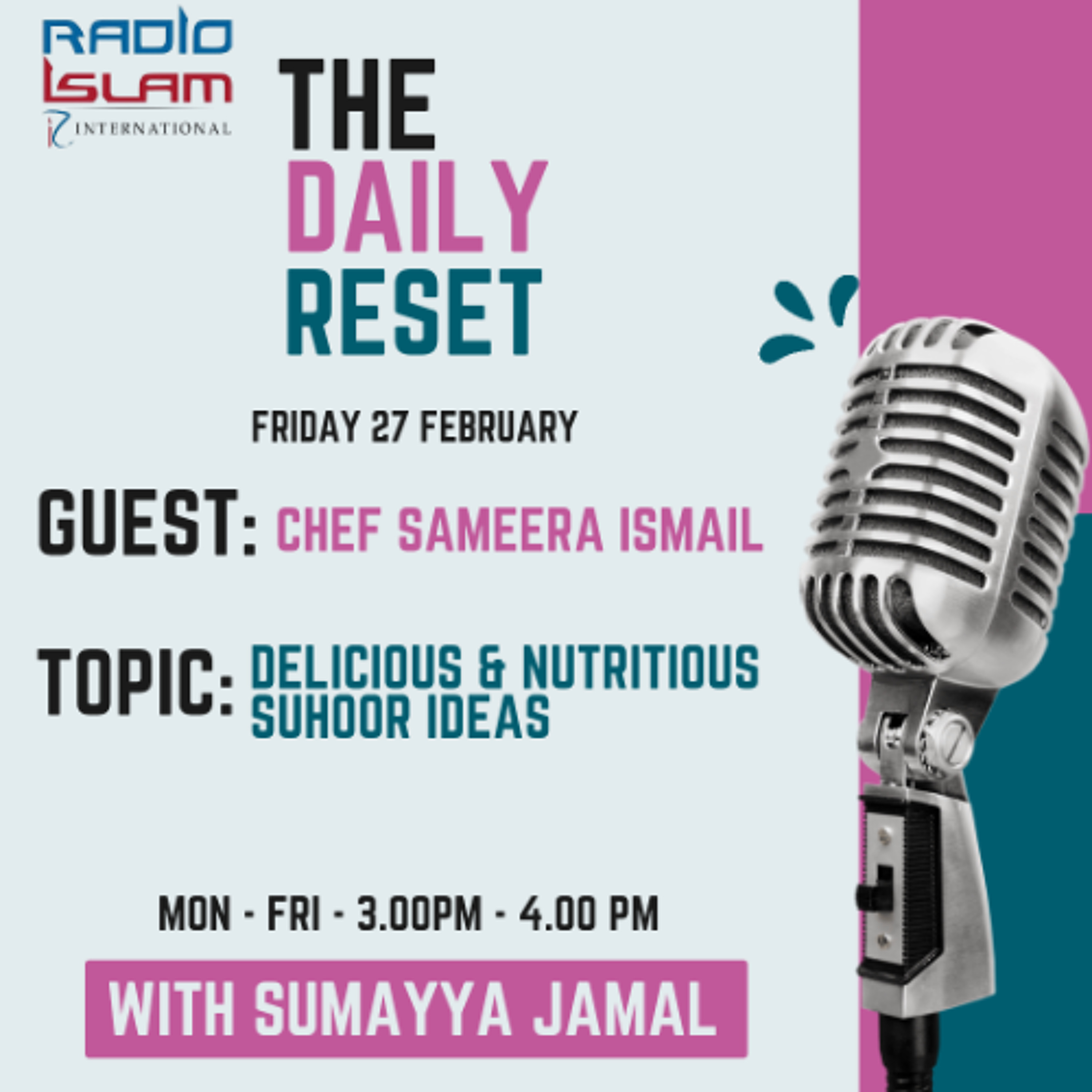 Nourishing and delicious suhoor ideas Guest: Chef Sameera Ismail