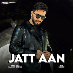 Jatt Aan | Hardeep Grewal