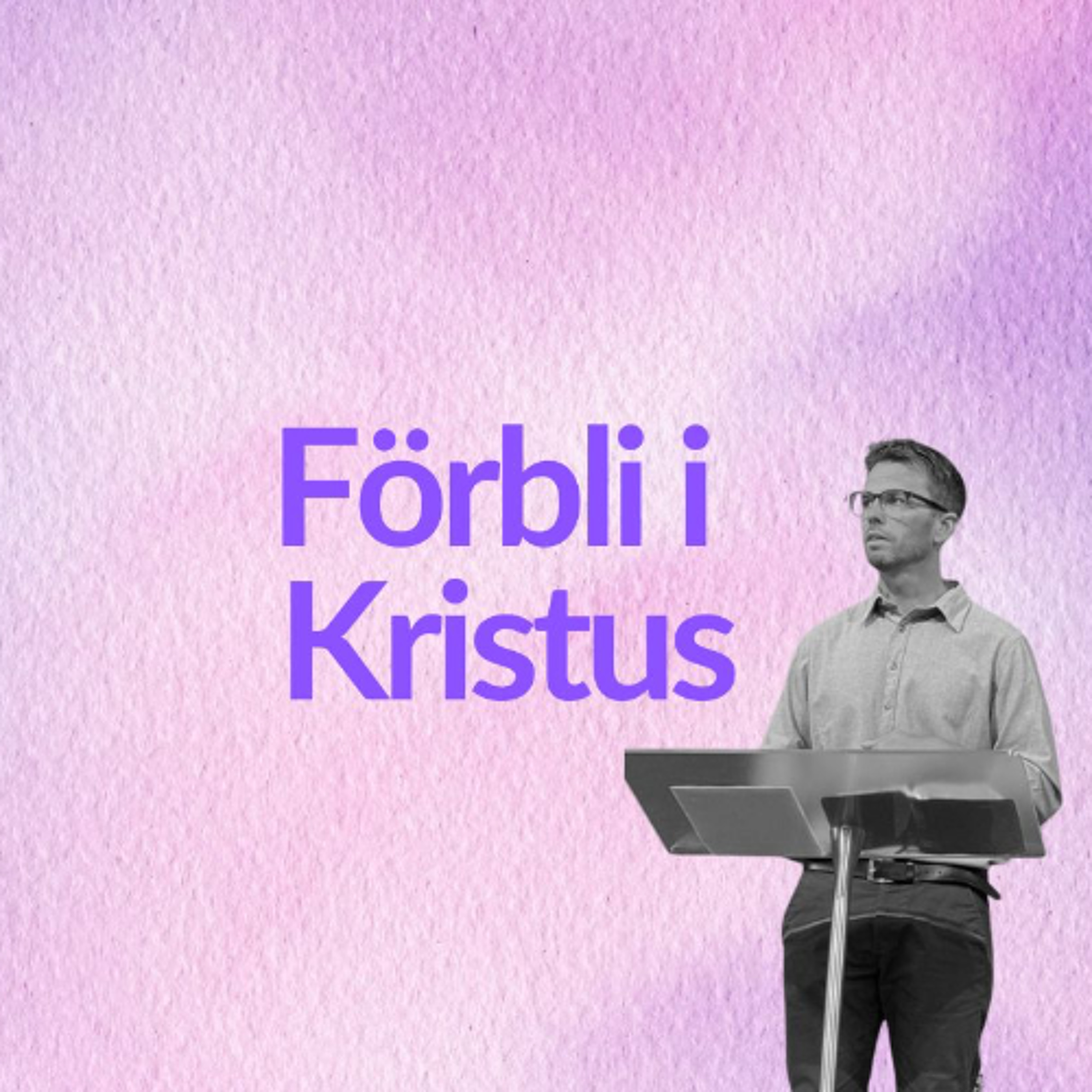 Gudstjänst: "Förbli i Kristus - jag är den sanna vinstocken" -7/9 episode artwork