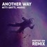 Another Way - Nitti Gritti (FT. Mario) (Festive Sin Remix)