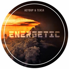 Acydup & Teksa - Energetic