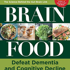[ACCESS] PDF 🧡 Brain Food: Defeat Dementia and Cognitive Decline by  Ngaire Hobbins,
