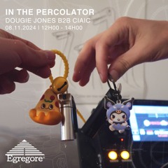 Dougie Jones b2b CIAIC - In the Percolator (Novembre 2024)