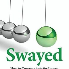 Online: Swayed: How to Communicate for Impact by Christina Harbridge