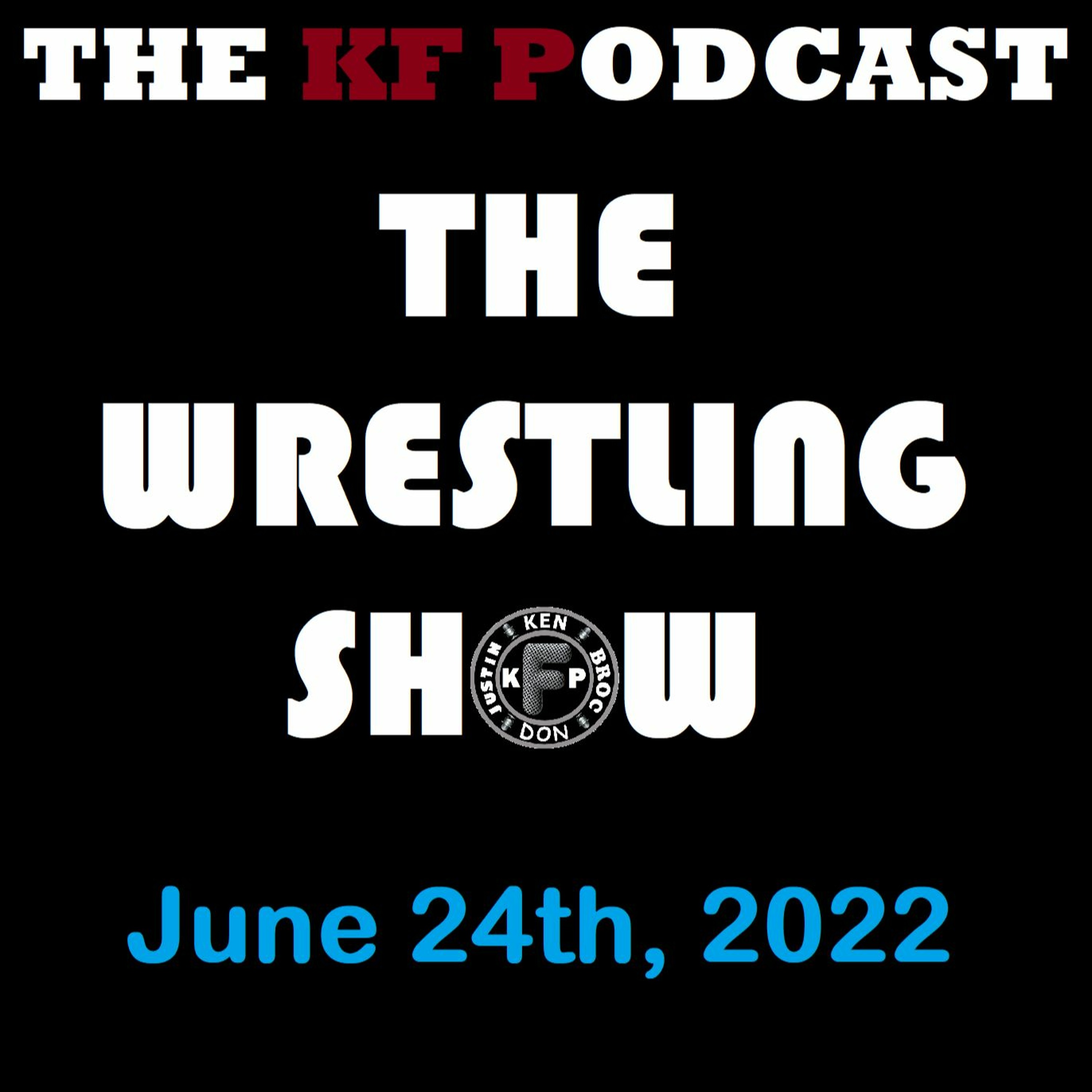 The Wrestling Show - June 24th, 2022 episode artwork