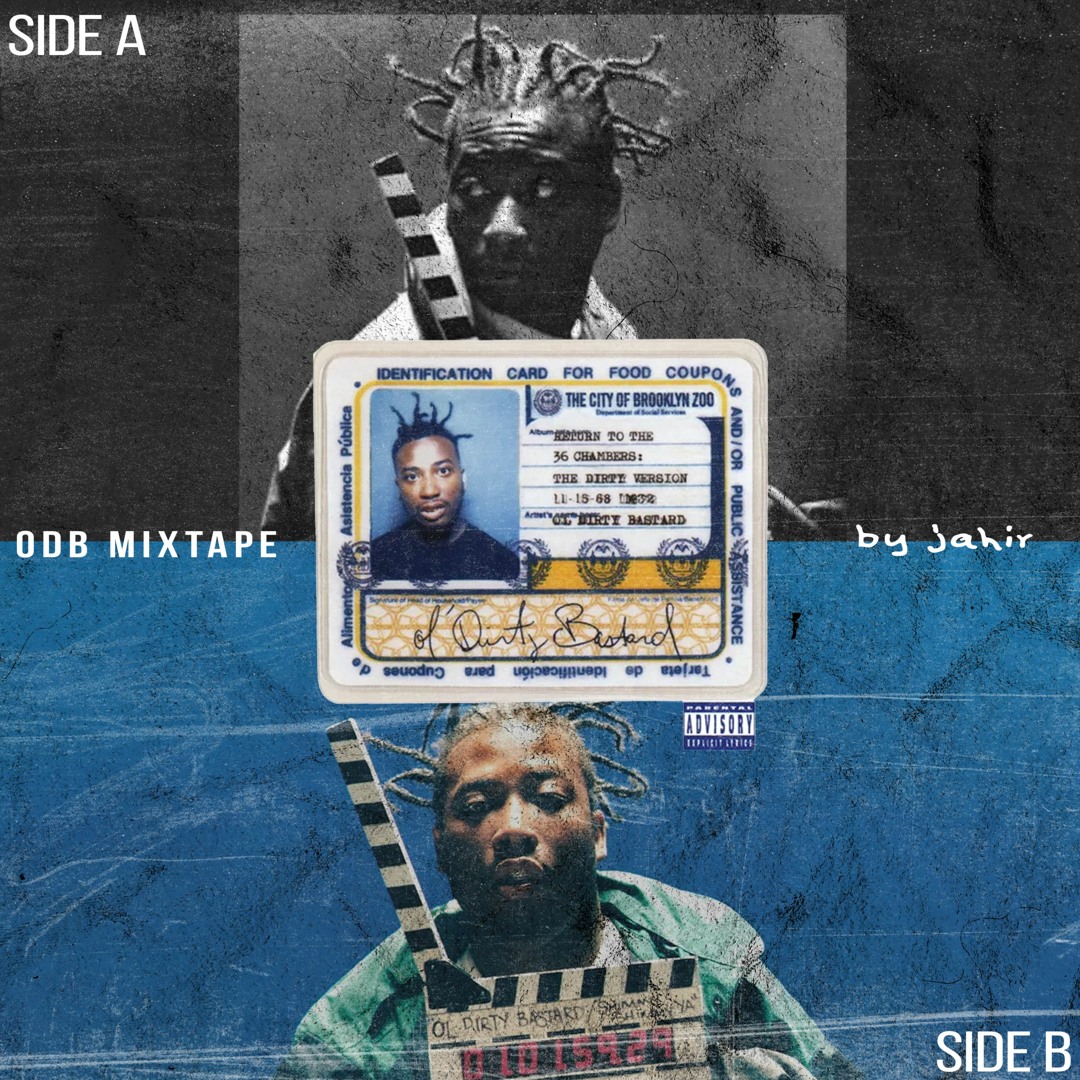 Stream Jahir | Listen to Ol' Dirty Bastard Mixtape playlist online