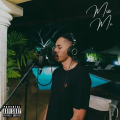 Miss Me (prod. Aliff Rush)