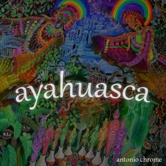 Ayuhuasca