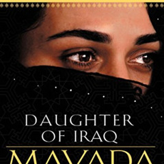 [Free] PDF 📑 Mayada, Daughter of Iraq: One Woman's Survival Under Saddam Hussein by