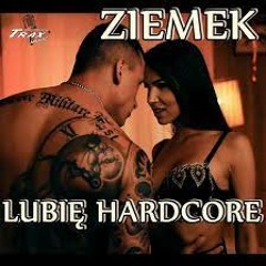 lubię hardcore