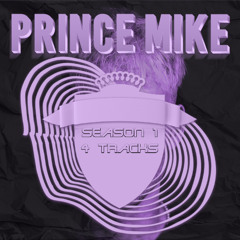 Prince Mike Season 1 (filtered due to copyright)