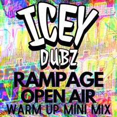 RAMPAGE OPEN AIR WARM UP MINI MIX (RIDDIM)