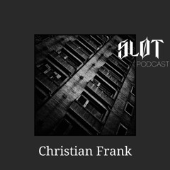Sløt Podcast 091 - Christian Frank