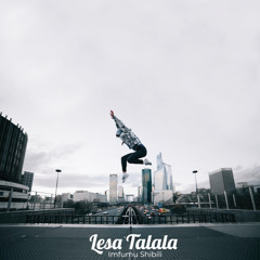 Lesa Talala (feat. Ktk Dof Gee & Chucx)