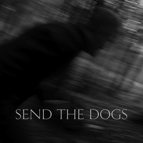 Send the Dogs