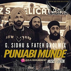 PUNJABI MUNDE - G SIDHU - DJ LISHKARA