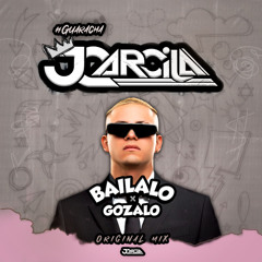 Bailalo Gozalo (Original Mix)