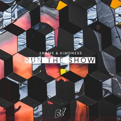 SRome & Kimdness - Run The Show (Original Mix) [BANGERANG EXCLUSIVE]