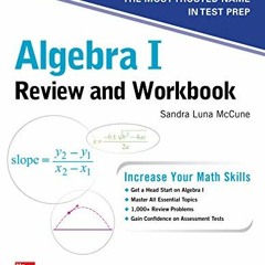 [FREE] PDF √ McGraw-Hill Education Algebra I Review and Workbook by  Sandra Luna McCu