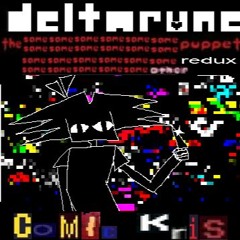 [Deltarune: The Same x23 Other Puppet REDUX] - COMIC KRIS