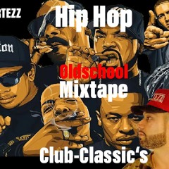 Hip Hop Club-Classic's MixTape - By DJ ORTEZZ