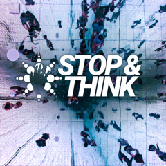 Stop & Think