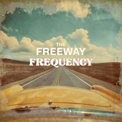 The freeway frequency