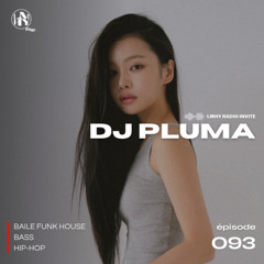 LMHY Radio #093 | DJ Pluma (Baile Funk House, Bass, Hip-Hop)