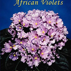 DOWNLOAD EPUB 📘 YOU CAN Grow African Violets: The Official Guide Authorized by the A