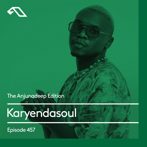 The Anjunadeep Edition 457 with Karyendasoul