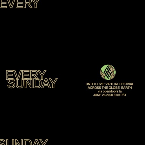 every sunday @ UNTLD L!VE: Virtual Festival 6/26