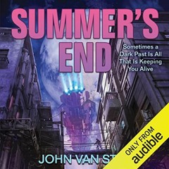 [READ] EPUB KINDLE PDF EBOOK Summer's End by  John Van Stry,André Santana,Audible Studios 📭