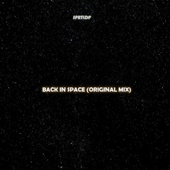 SPRTLDP - BACK IN SPACE (ORIG