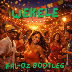 WEKELE (FAI-OZ Bootleg)__SC_pn