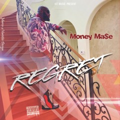 Regret - Money Ma$e (Kompa Love)