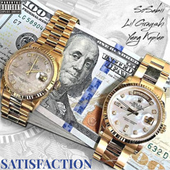 SATISFACTION (with SoSabii & Lil Grayski)