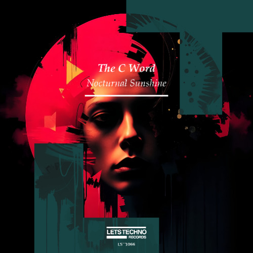 The C Word - Nocturnal Sunshine (Original Mix)