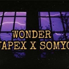 Wonders Ft. JAPEX x SOMYC