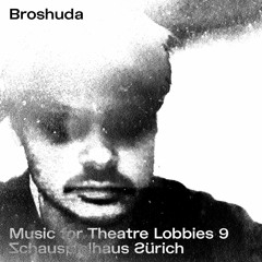 Broshuda - Music for Theatre Lobbies 9