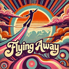 Flying Away