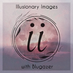 Illusionary Images 163 (Jun 2025) - Visceral Glow