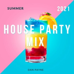SUMMER HOUSE PARTY MIX 2021