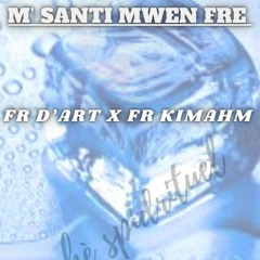 Santi m' Fre_Fr D'Art_X_Fr Kimam_Cover(Prod by Pro-Sound).mp3