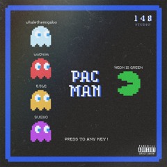 [Official out] PACMAN (Feat. whalethemigaloo, B.BLE, woOnim, SUGYO)