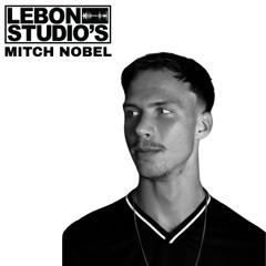 Lebon Studio's | MITCH NOBEL | Minimal Techhouse Mix