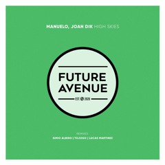 Manuelo, Joan Dik - High Skies (Tojogo Remix) [Future Avenue]