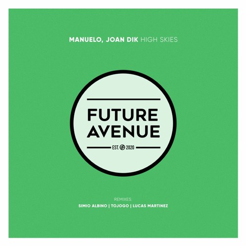 Manuelo, Joan Dik - High Skies [Future Avenue]