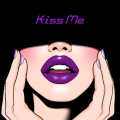 KISS ME