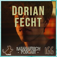 KataHaifisch Podcast 166 -  Dorian Fecht